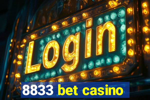 8833 bet casino